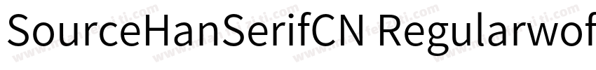 SourceHanSerifCN Regularwoff字体转换